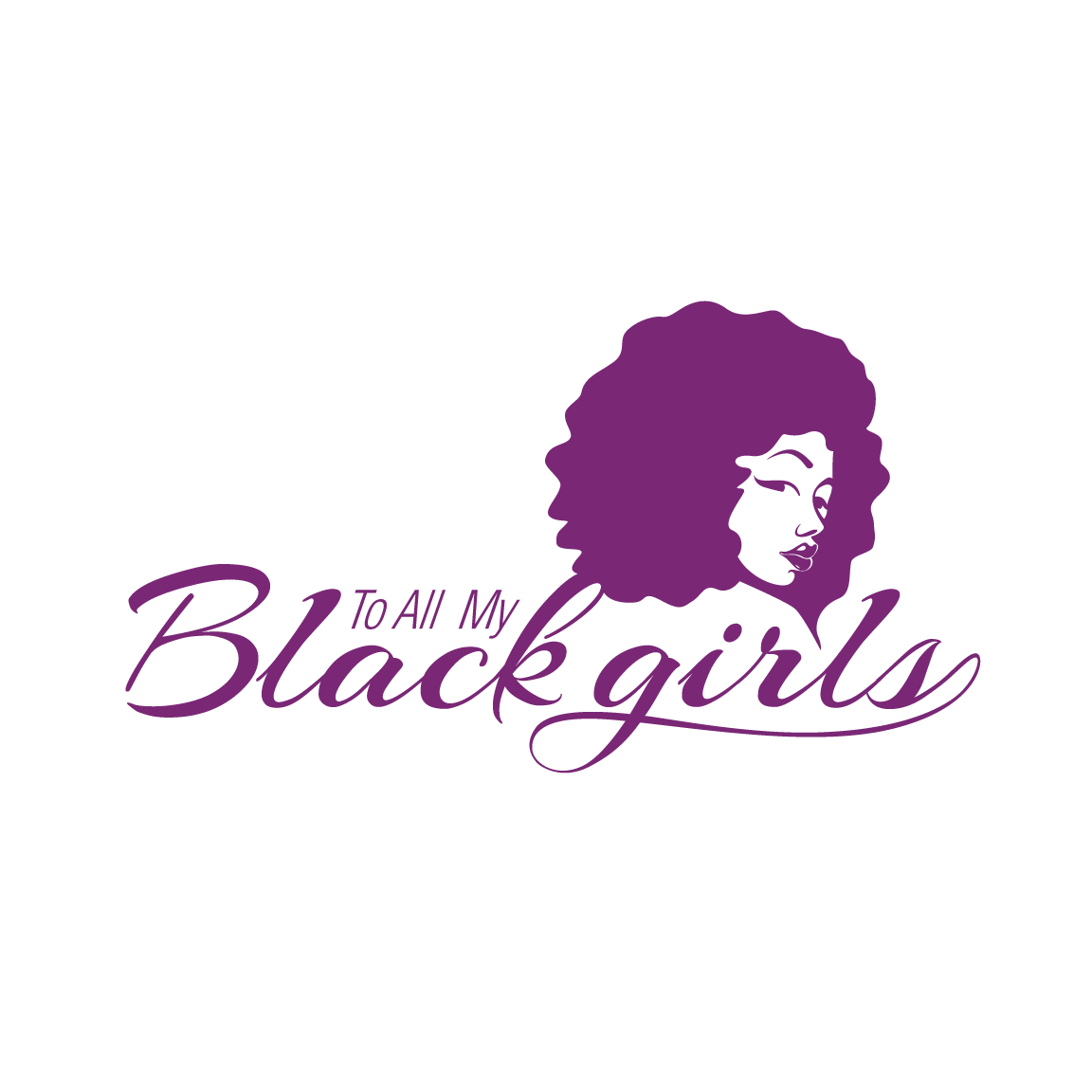 To all my black girls